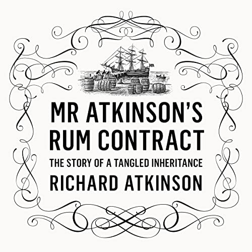 Mr Atkinson’s Rum Contract