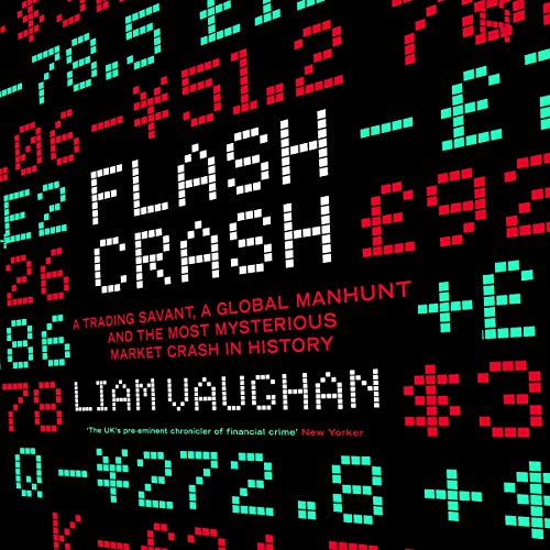 Flash Crash by Liam Vaughan