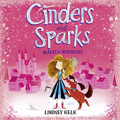 Cinders and Sparks: Magic at Midnight