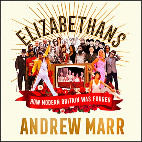 Elizabethans by Andrew Marr