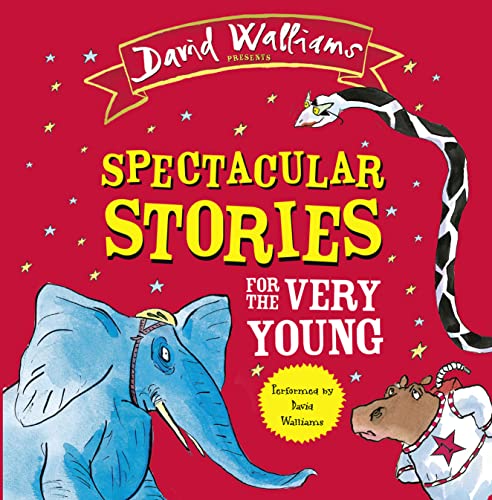 Spectacular Stories for the Very Young by David Walliams