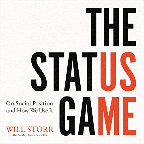The Status Game by Will Storr