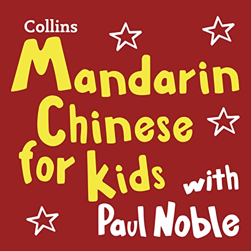 Mandarin Chinese for Kids with Paul Noble by Paul Noble