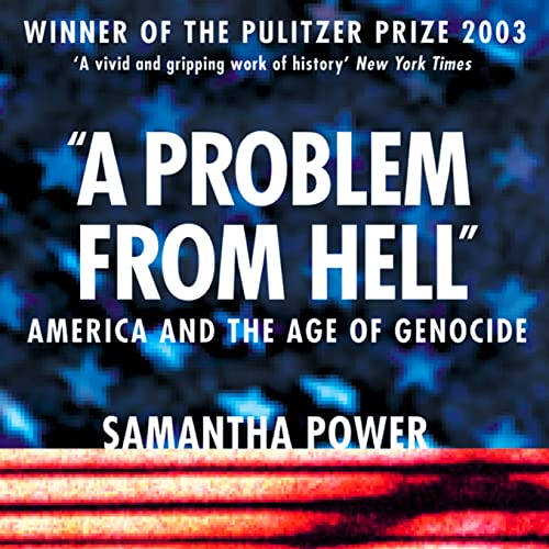 A Problem from Hell by Samantha Power