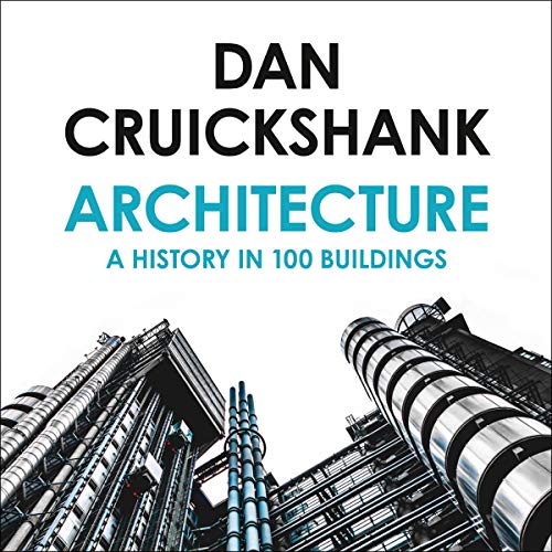 Architecture by Dan Cruickshank