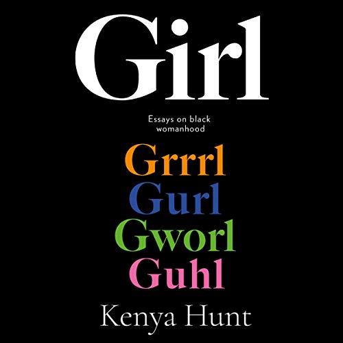 GIRL by Kenya Hunt