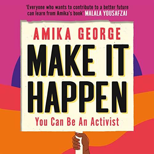 Make it Happen by Amika George