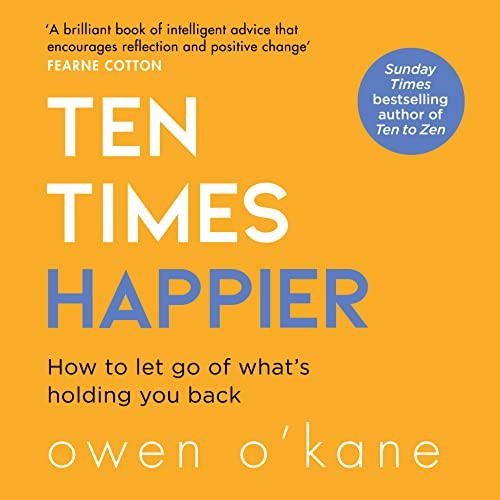 Ten Times Happier by Owen O’Kane