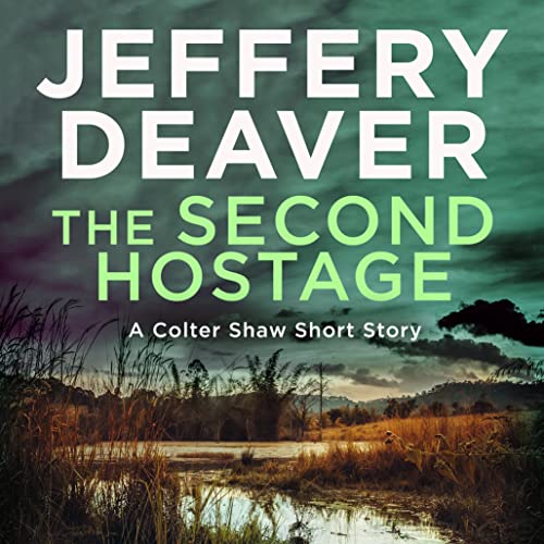 The Second Hostage by Jeffery Deaver
