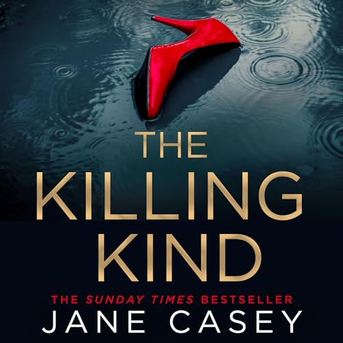 The Killing Kind by Jane Casey