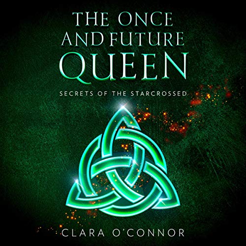Secrets of the Starcrossed by Clara O’Connor