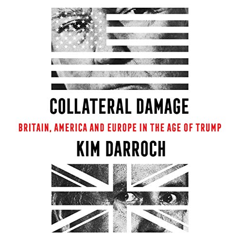 Collateral Damage by Kim Darroch