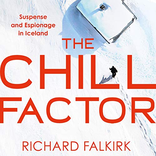 The Chill Factor by Richard Falkirk