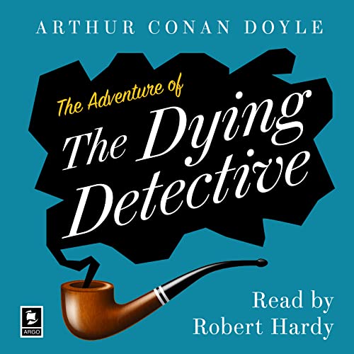 The Adventure of the Dying Detective