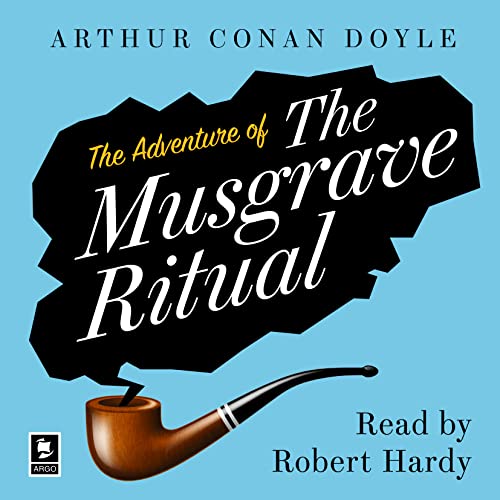 The Adventure of the Musgrave Ritual