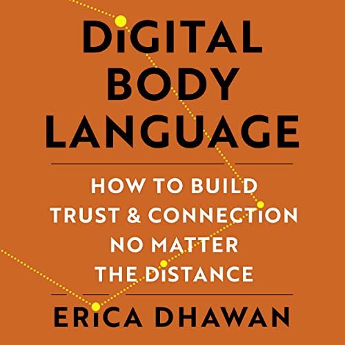 Digital Body Language by Erica Dhawan