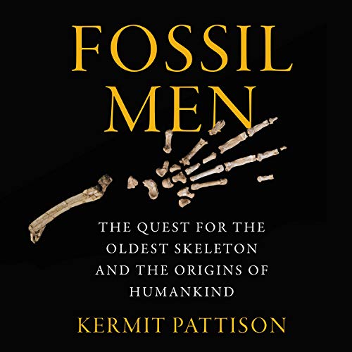 Fossil Men by Kermit Pattison