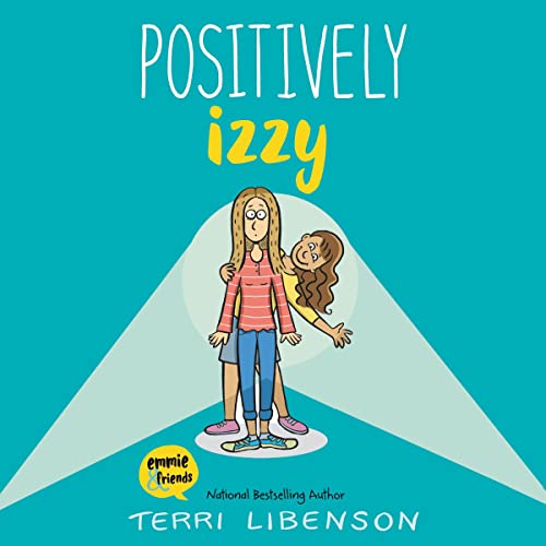 Emmie &amp; Friends: Positively Izzy