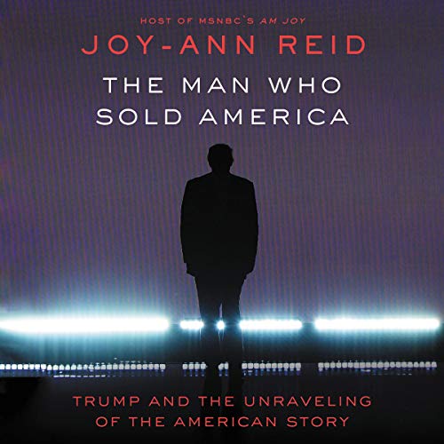 The Man Who Sold America