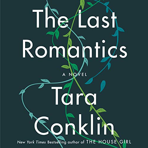 The Last Romantics by Tara Conklin