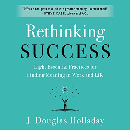 Rethinking Success by J. Douglas Holladay