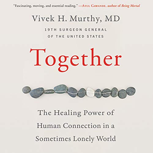 Together by Vivek H. Murthy