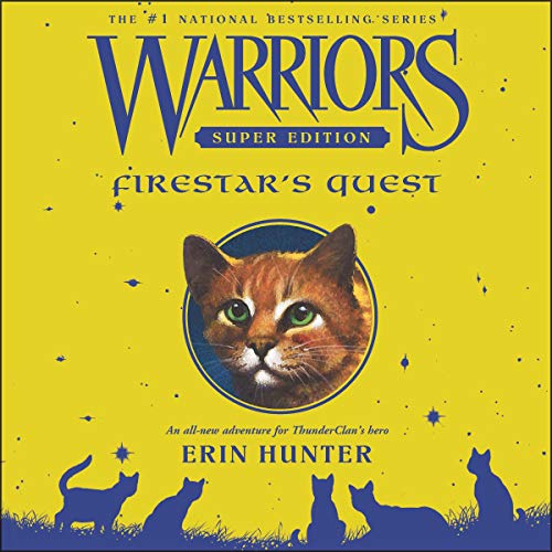 Warriors Super Edition: Firestar's Quest by Erin Hunter