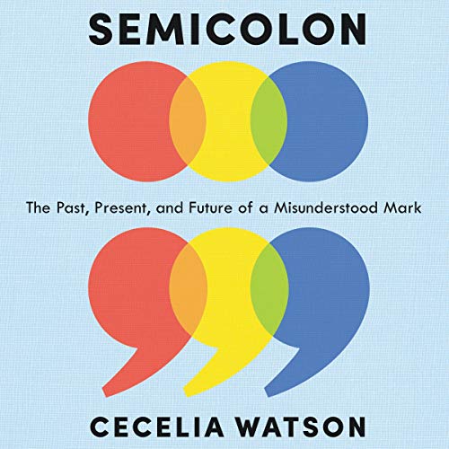 Semicolon by Cecelia Watson