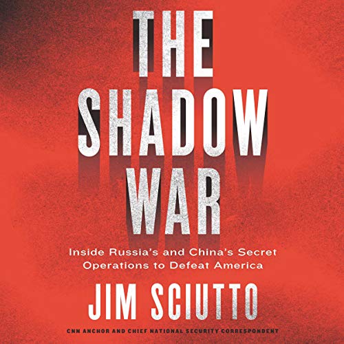 The Shadow War by Jim Sciutto
