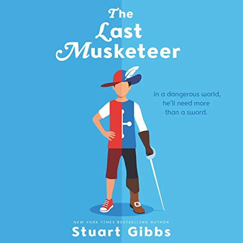 The Last Musketeer by Stuart Gibbs