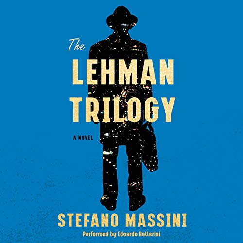 The Lehman Trilogy by Stefano Massini