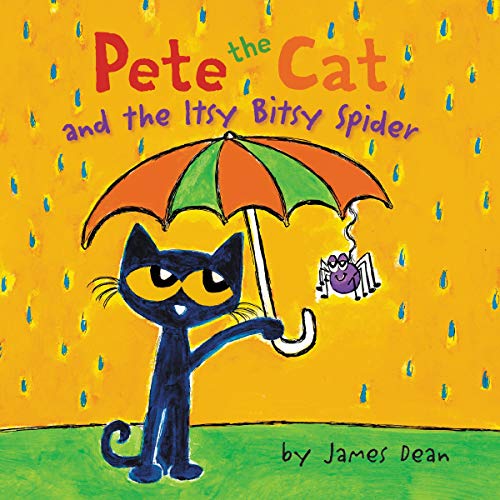 Pete the Cat and the Itsy Bitsy Spider by James Dean
