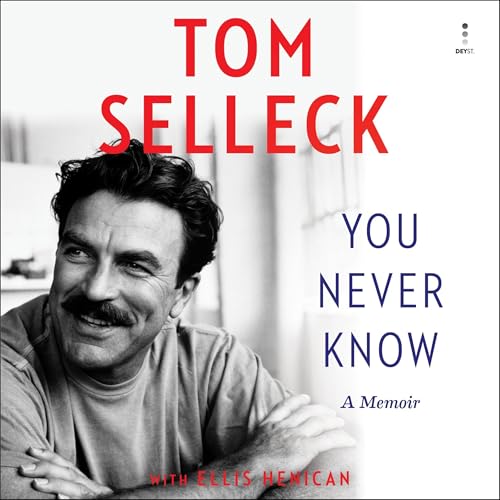 You Never Know by Tom Selleck