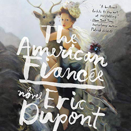 The American Fiancee by Eric Dupont