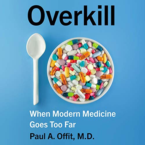 Overkill by Paul A. Offit