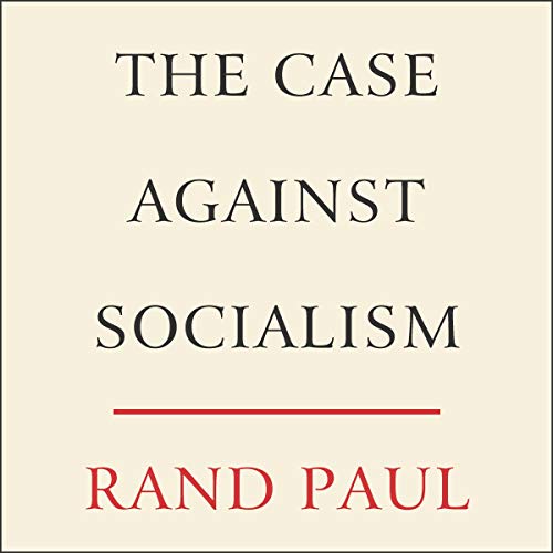 The Case Against Socialism