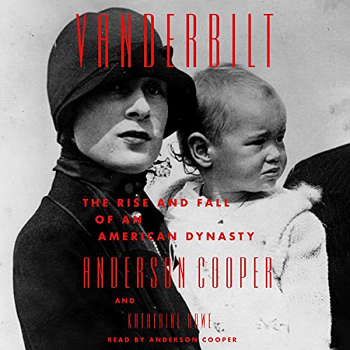 Vanderbilt by Anderson Cooper