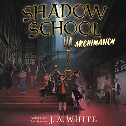 Shadow School #1: Archimancy
