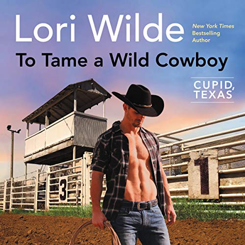 To Tame a Wild Cowboy by Lori Wilde