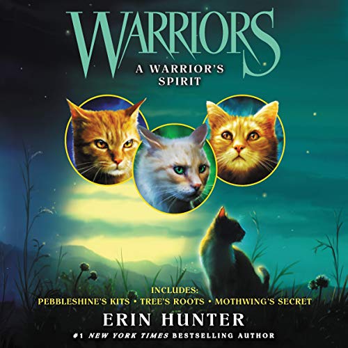 Warriors: A Warrior's Spirit by Erin Hunter