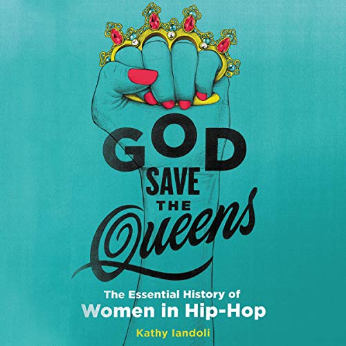 God Save the Queens by Kathy Iandoli