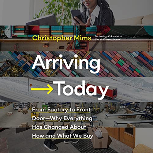 Arriving Today by Christopher Mims