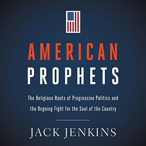 American Prophets by Jack Jenkins