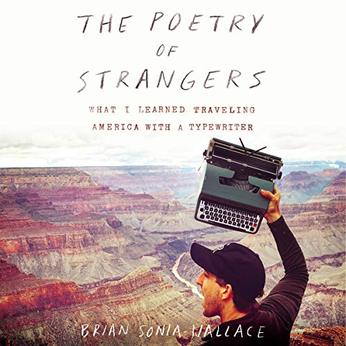 The Poetry of Strangers by Brian Sonia-Wallace