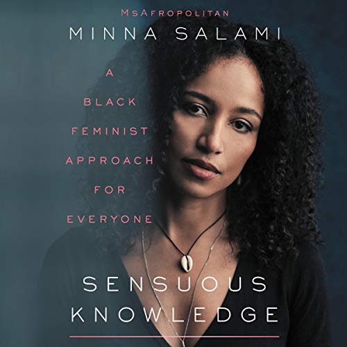 Sensuous Knowledge by Minna Salami