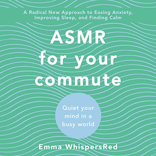 ASMR for Your Commute