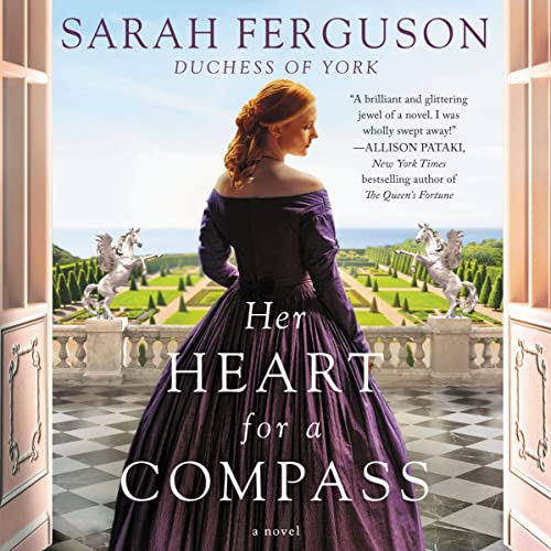 Her Heart for a Compass by Sarah Ferguson