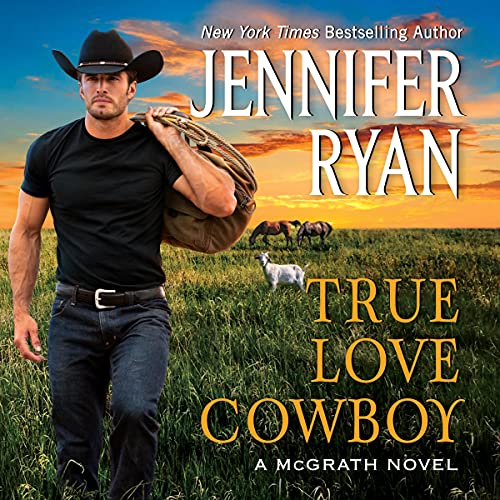 True Love Cowboy by Jennifer Ryan