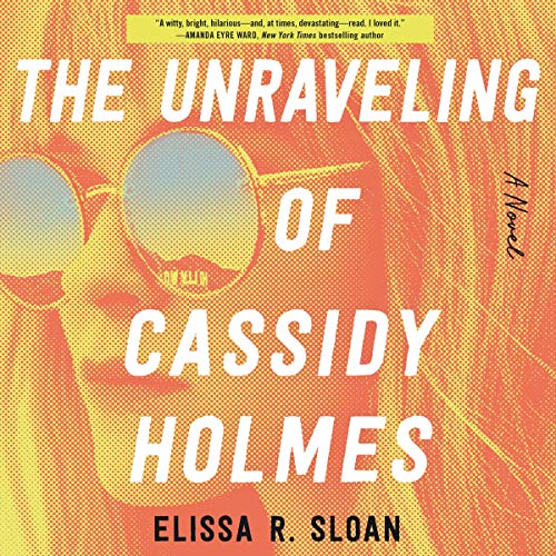 The Unraveling of Cassidy Holmes