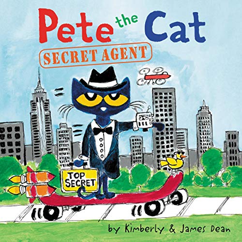Pete the Cat: Secret Agent by James Dean